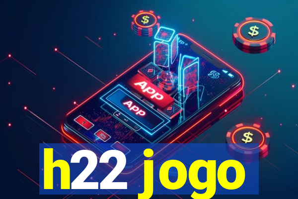 h22 jogo